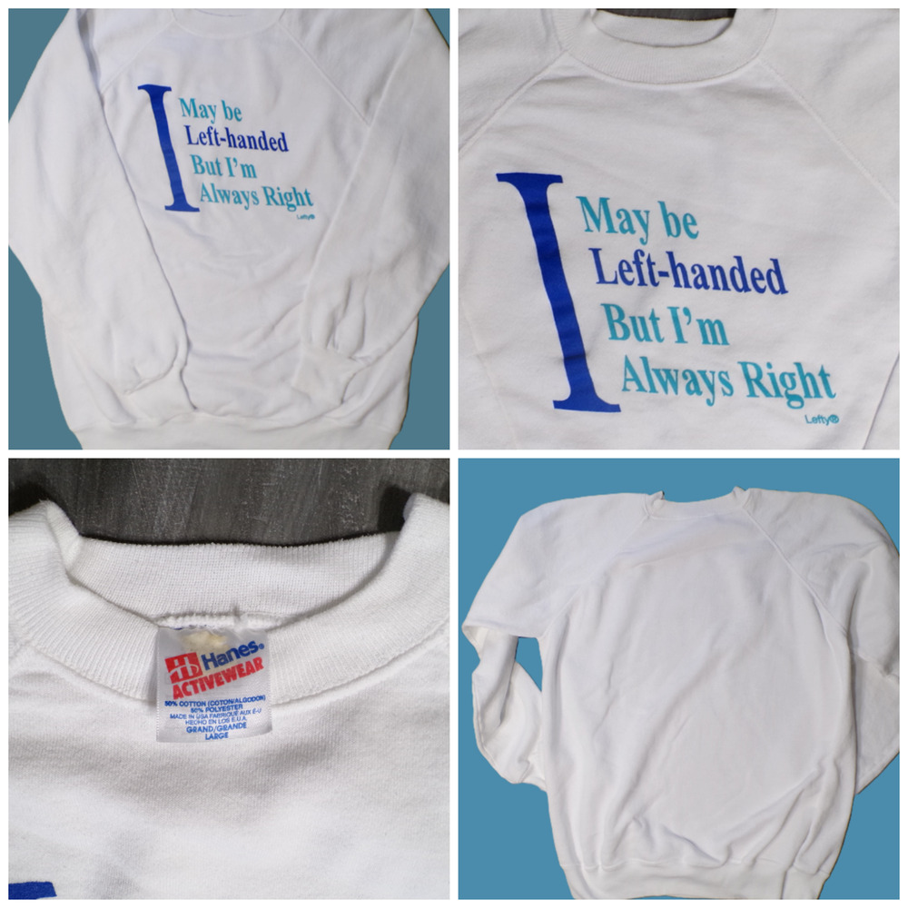 Vtg 80s Hane's Sweatshirt L White Blue teal Left Handed always Right Made in USA